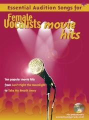 Essential Audition Songs For Female Vocalists: Movie Hits Piano, Voice, Guitar Book with CD 1CD International Music Publications