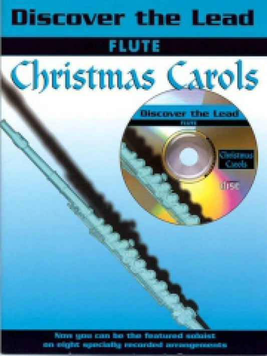 Discover the Lead: Christmas Carols Flute Book with CD 1CD International Music Publications